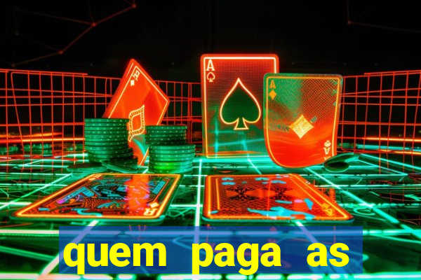 quem paga as passagens dos times de futebol